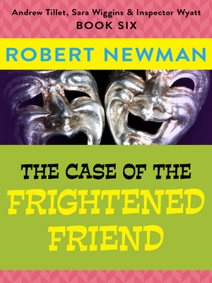 The Case of the Frightened Friend - ebook